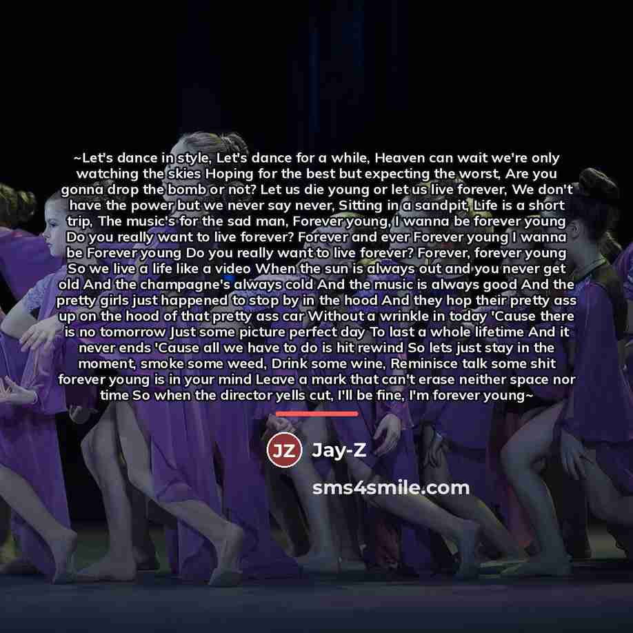“~Let's dance in style, Let's dance for a while, Heaven…” quote by Jay-Z