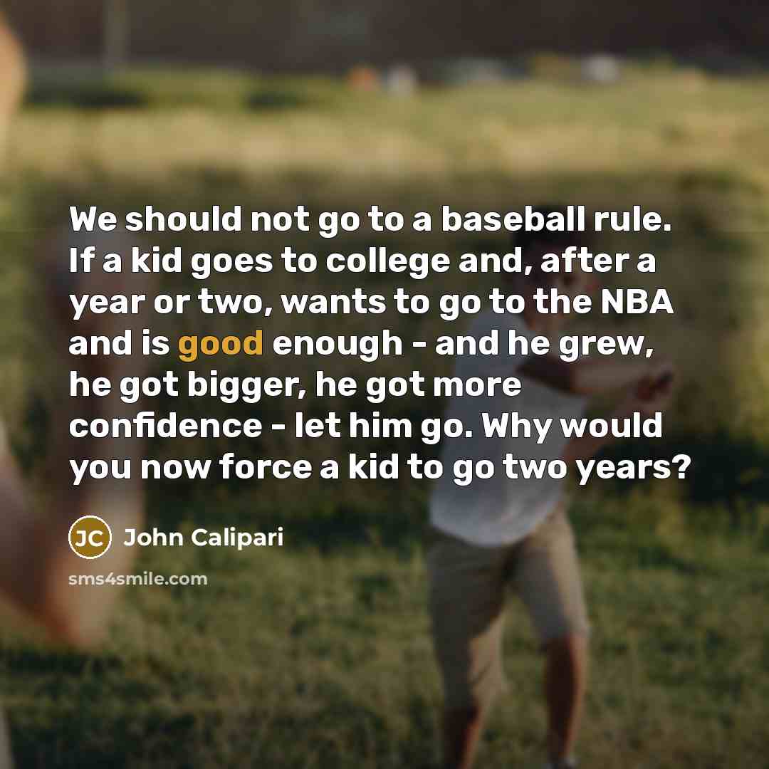 “We should not go to a baseball rule. If a…” quote by John Calipari