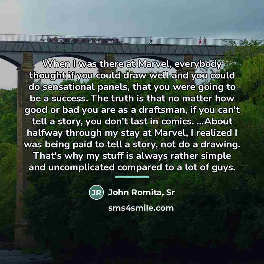 “When I was there at Marvel, everybody thought if you…” quote by John Romita, Sr
