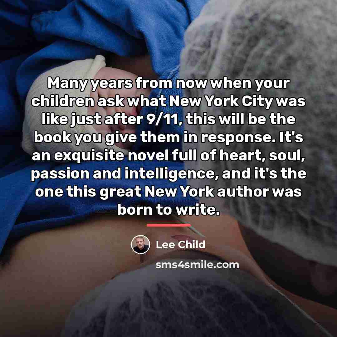 “Many years from now when your children ask what New…” quote by Lee Child
