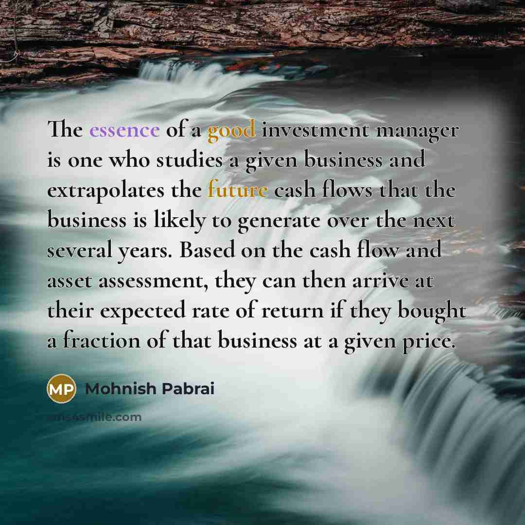 “The essence of a good investment manager is one who…” quote by Mohnish Pabrai