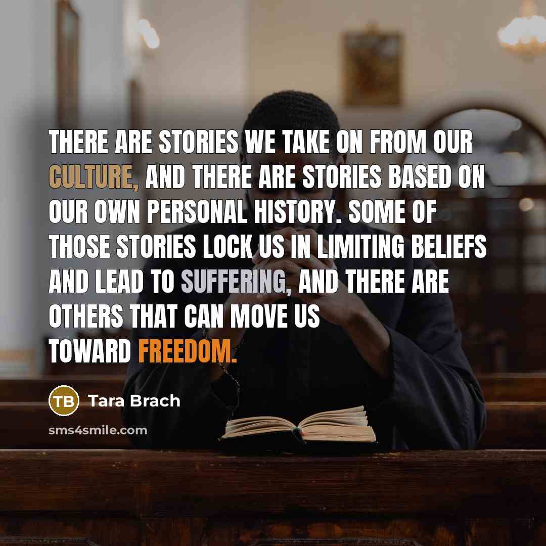 “There are stories we take on from our culture, and…” quote by Tara Brach
