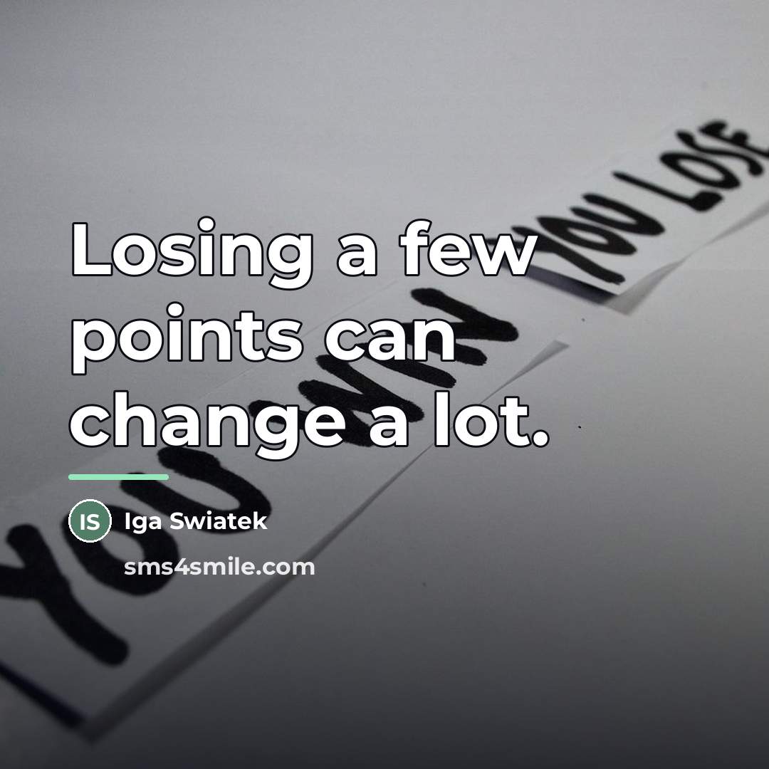 “Losing a few points can change a lot.…” quote by Iga Swiatek