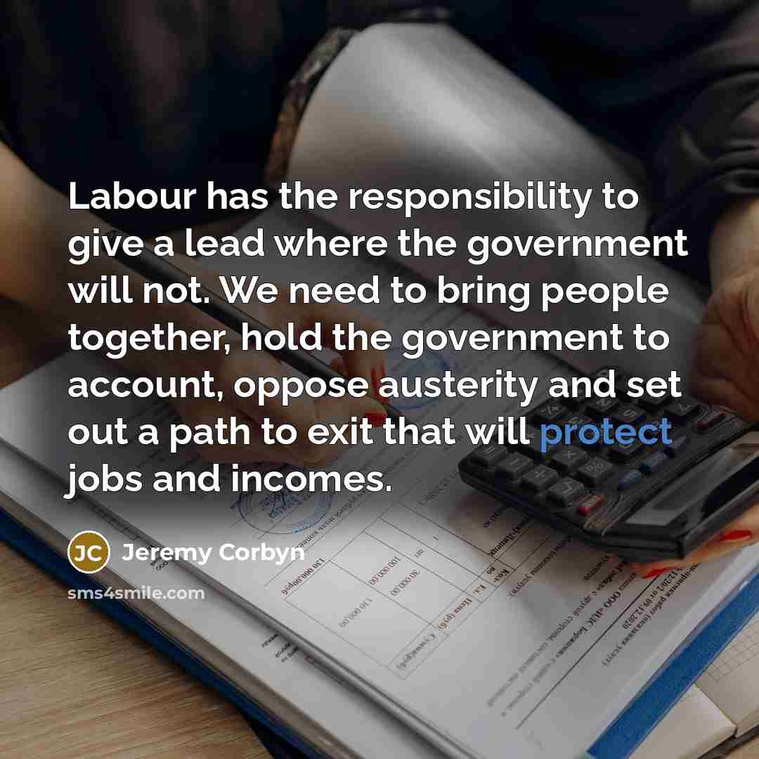 “Labour has the responsibility to give a lead where the…” quote by Jeremy Corbyn