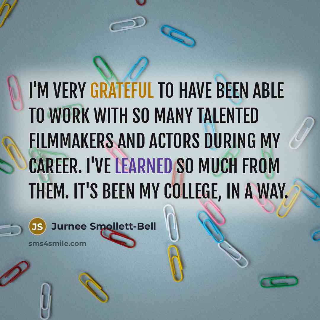“I'm very grateful to have been able to work with…” quote by Jurnee Smollett-Bell