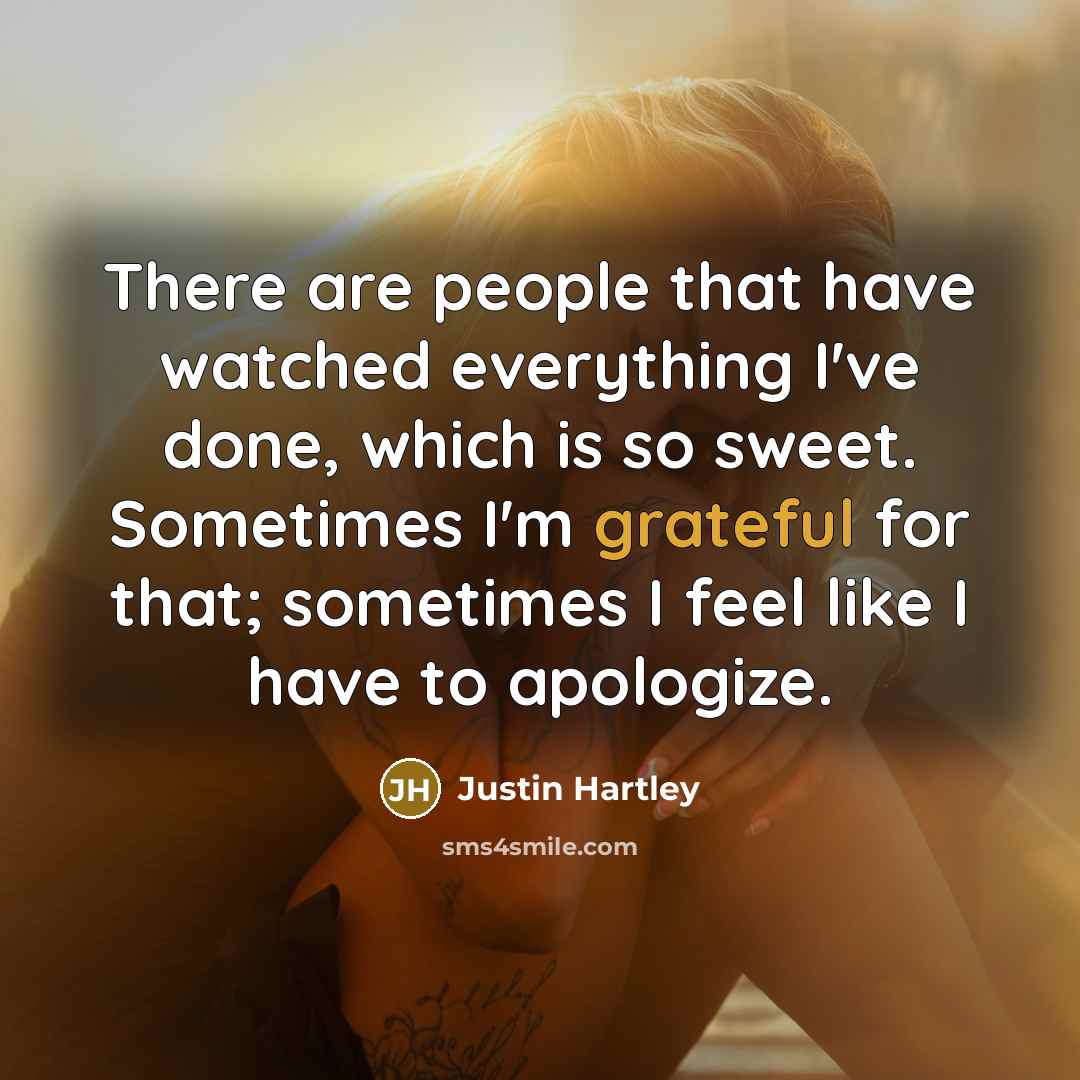 “There are people that have watched everything I've done, which…” quote by Justin Hartley