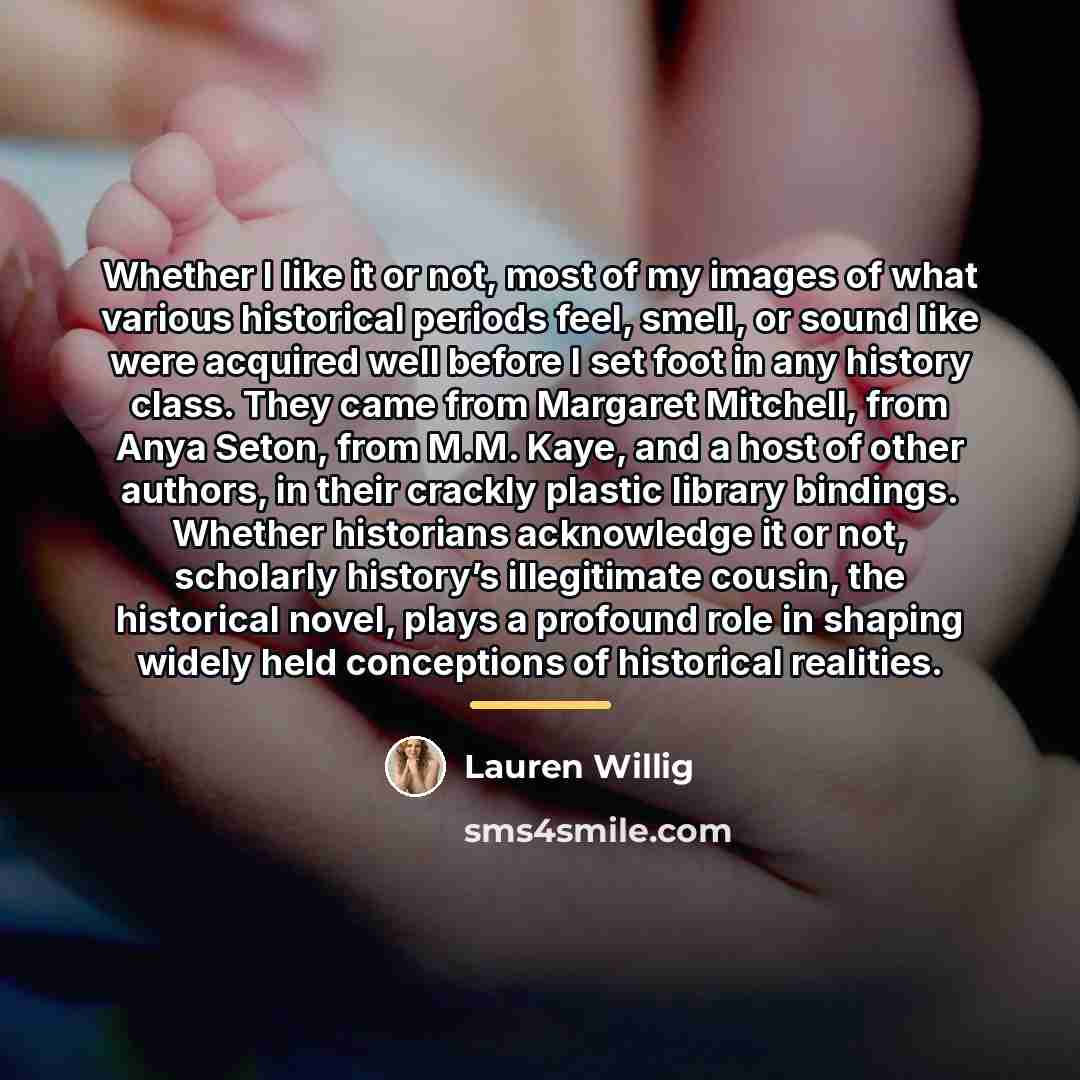 “Whether I like it or not, most of my images…” quote by Lauren Willig