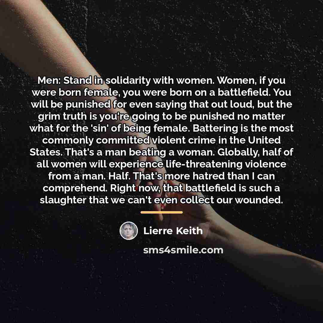 “Men: Stand in solidarity with women. Women, if you were…” quote by Lierre Keith