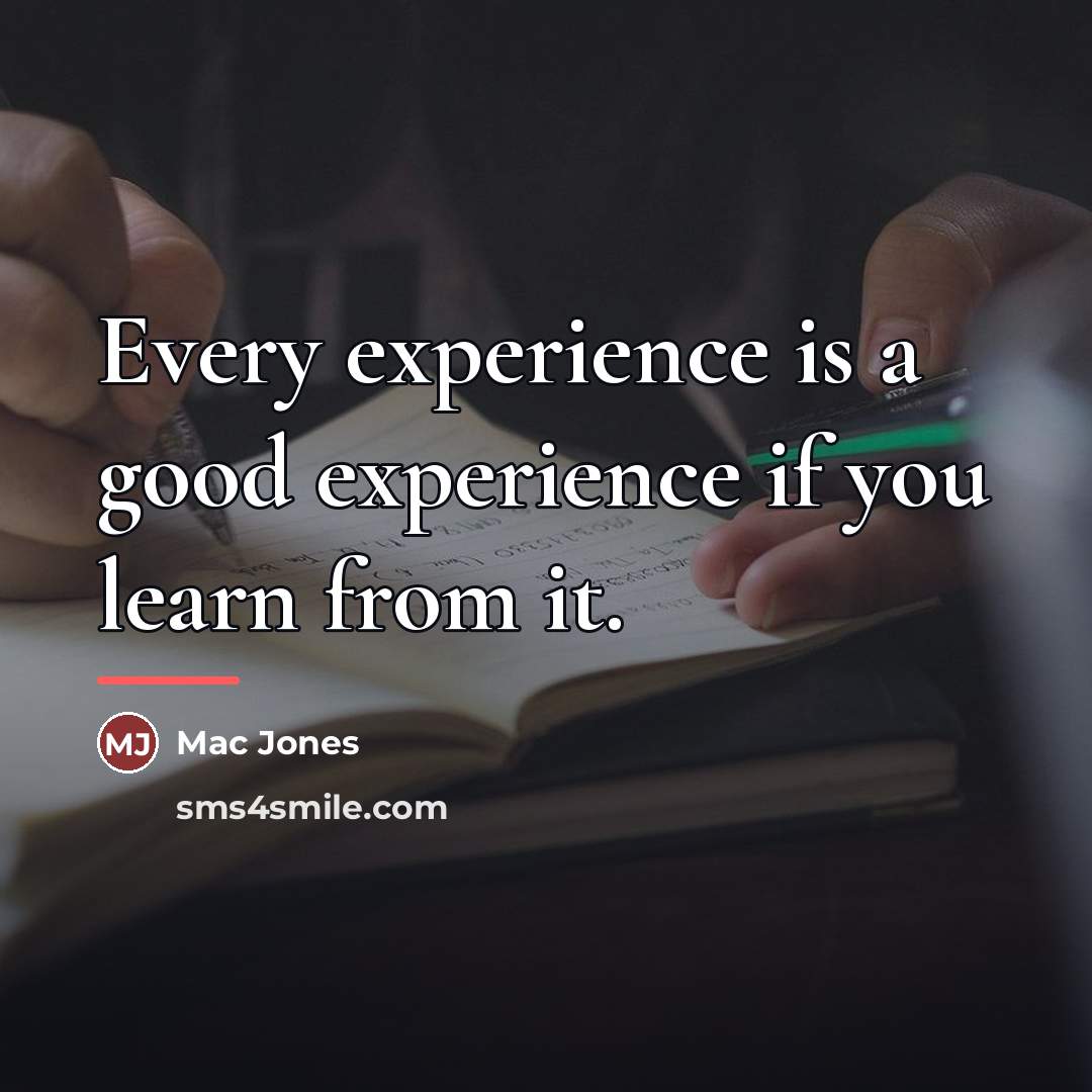 “Every experience is a good experience if you learn from…” quote by Mac Jones