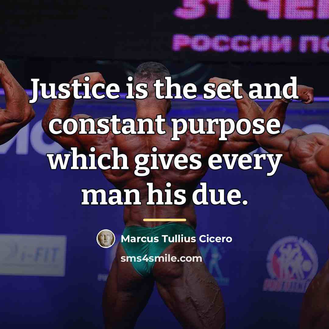 “Justice is the set and constant purpose which gives every…” quote by Marcus Tullius Cicero