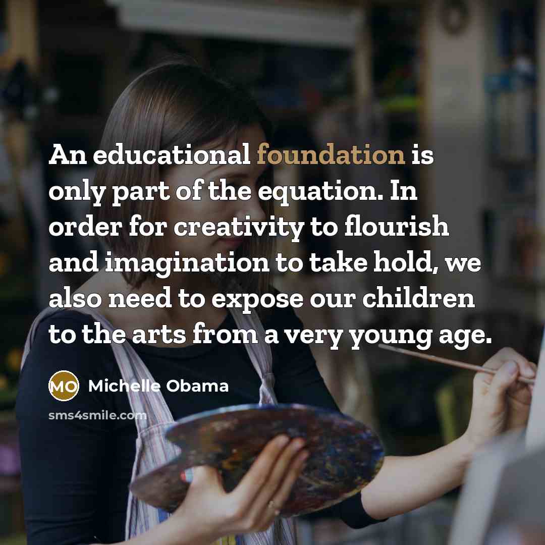 “An educational foundation is only part of the equation. In…” quote by Michelle Obama