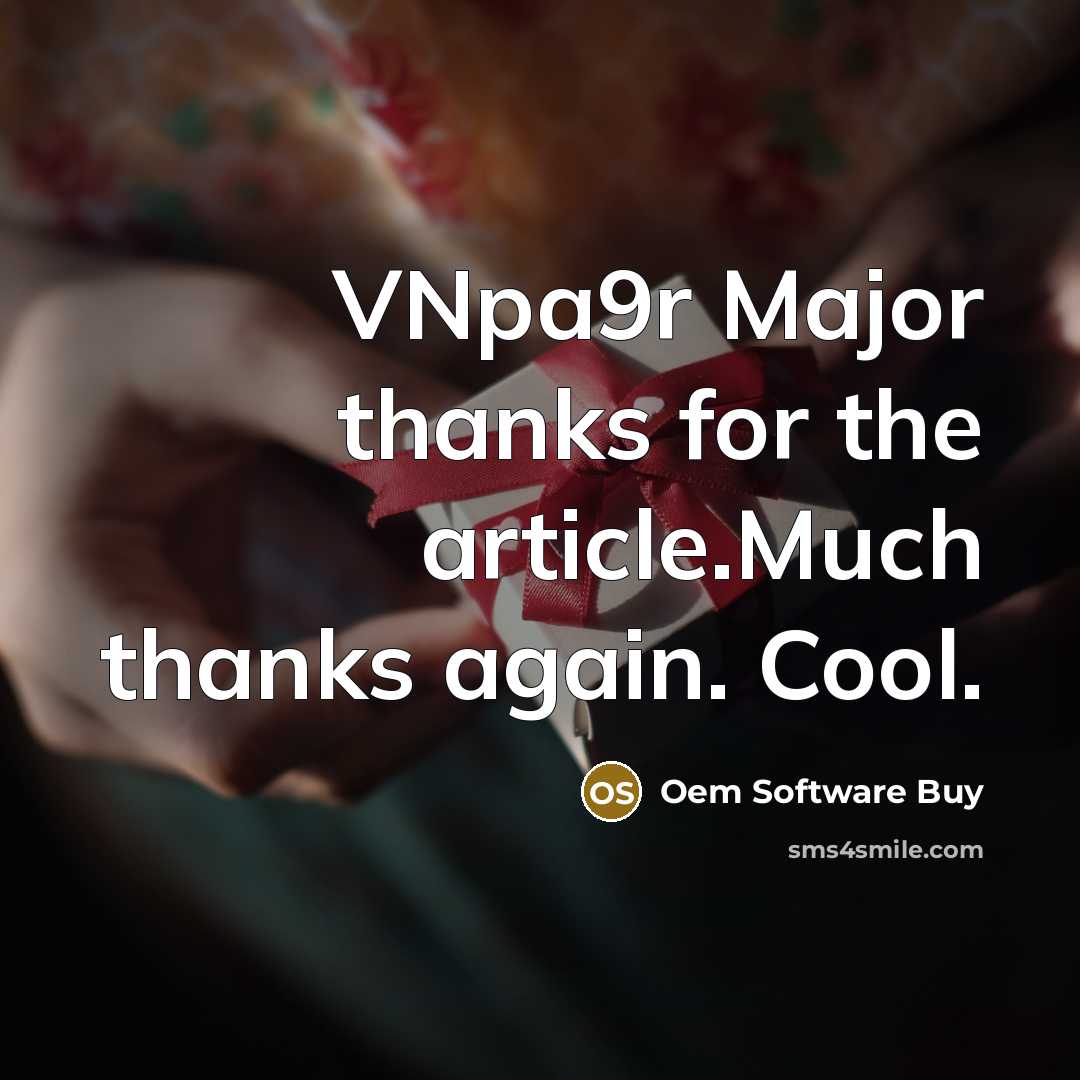 “VNpa9r Major thanks for the article.Much thanks again. Cool.…” quote by Oem Software Buy