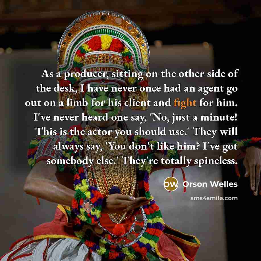 “As a producer, sitting on the other side of the…” quote by Orson Welles