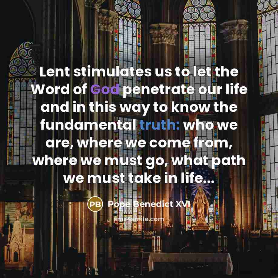 “Lent stimulates us to let the Word of God penetrate…” quote by Pope Benedict XVI