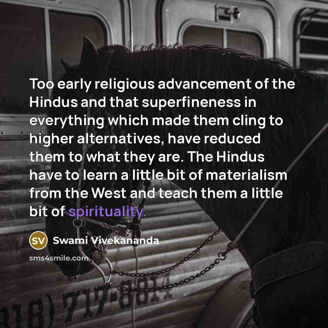 “Too early religious advancement of the Hindus and that superfineness…” quote by Swami Vivekananda