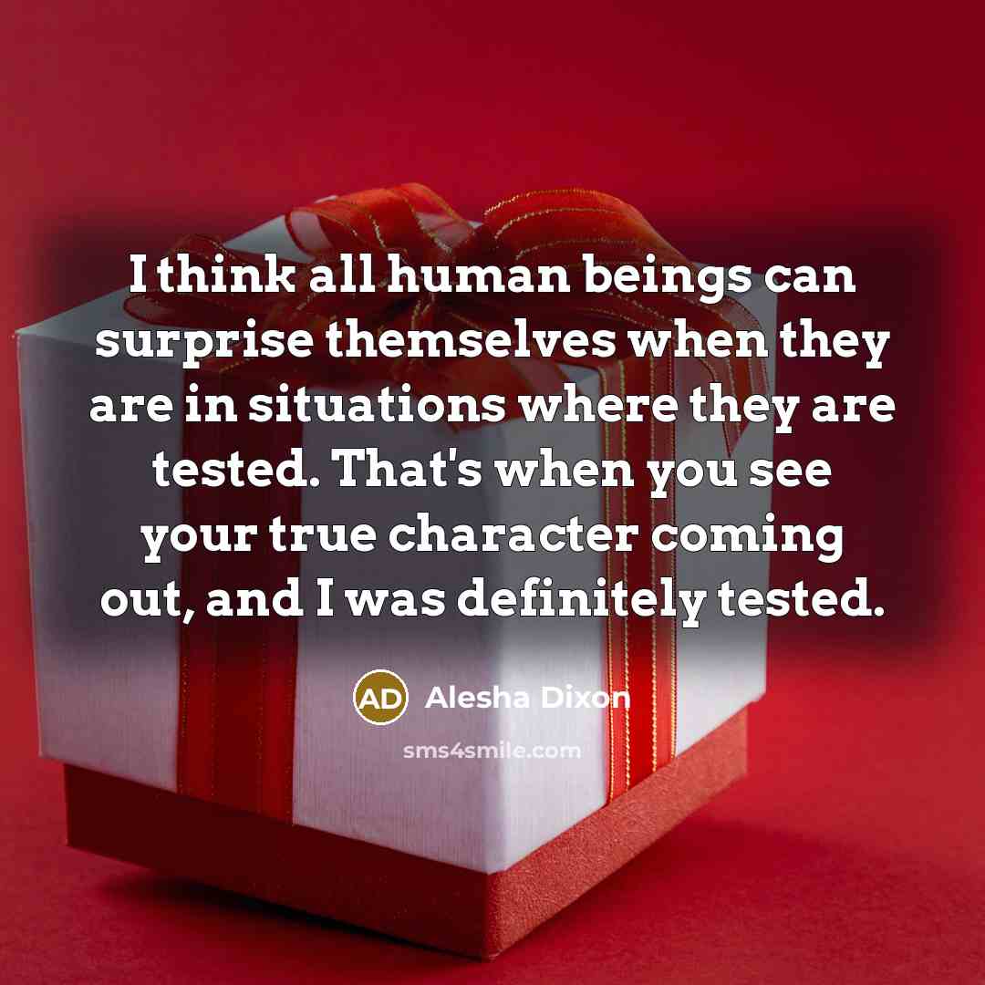 “I think all human beings can surprise themselves when they…” quote by Alesha Dixon