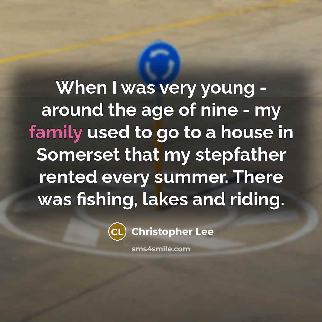 “When I was very young - around the age of…” quote by Christopher Lee