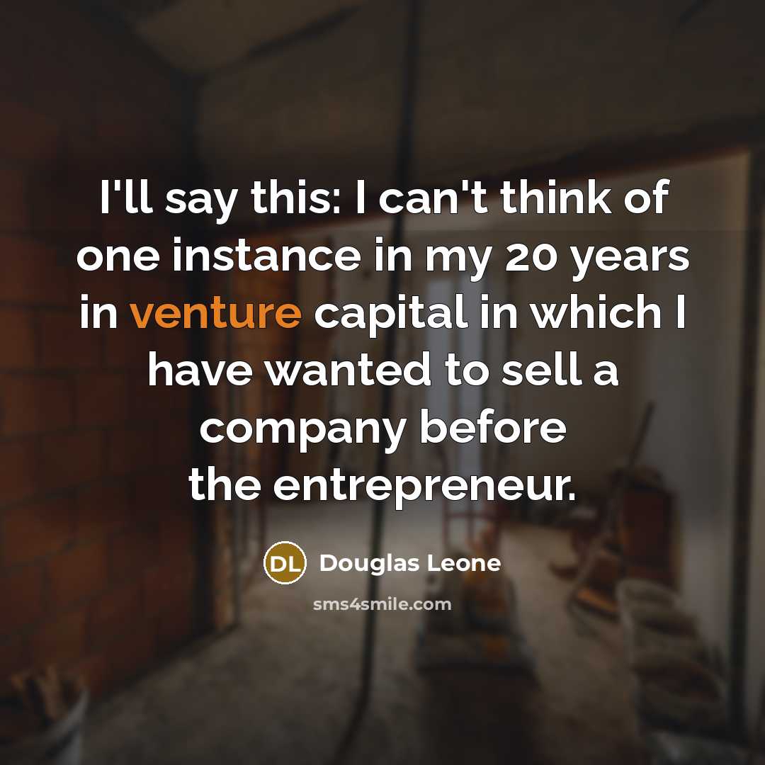 “I'll say this: I can't think of one instance in…” quote by Douglas Leone