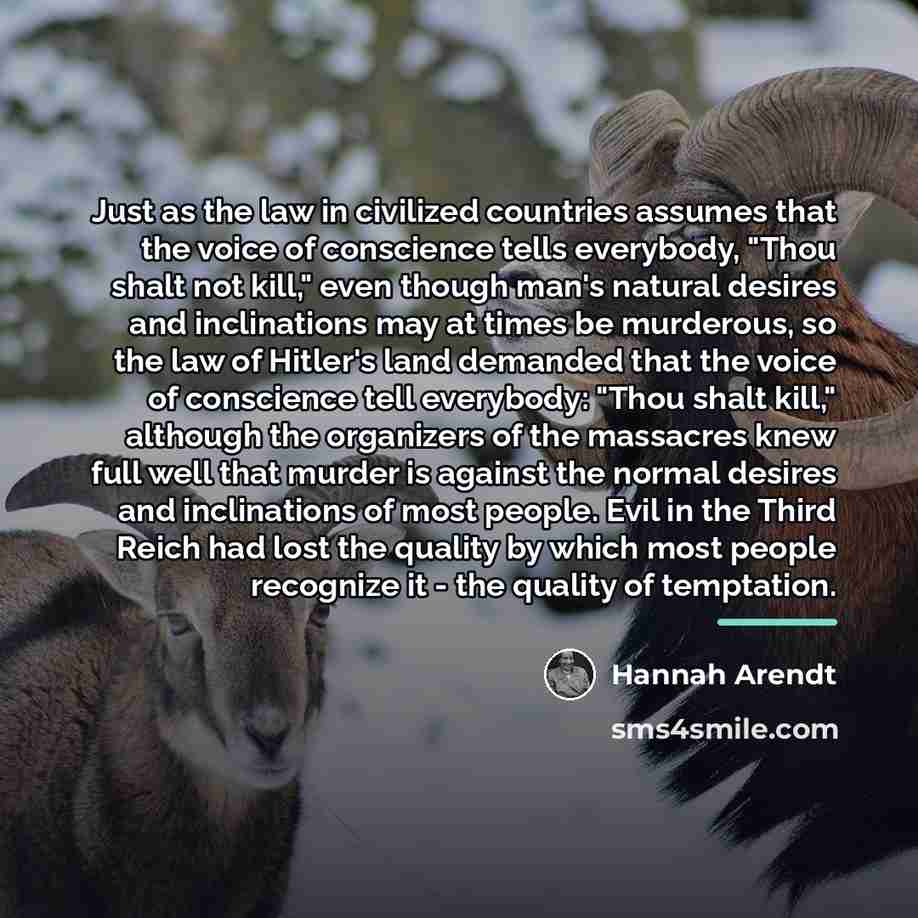 “Just as the law in civilized countries assumes that the…” quote by Hannah Arendt