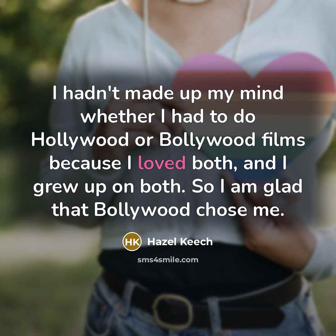 “I hadn't made up my mind whether I had to…” quote by Hazel Keech