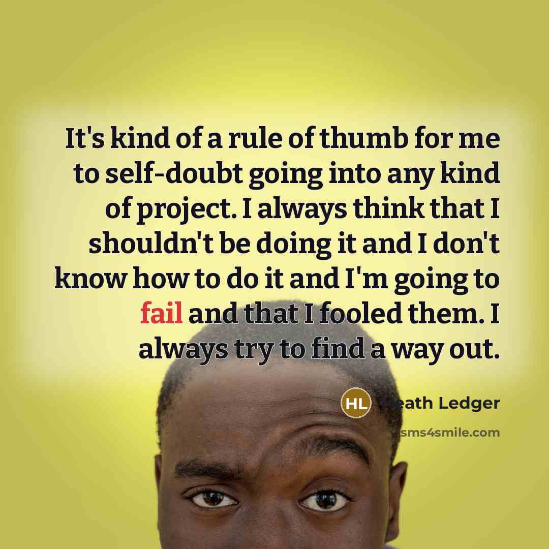 “It's kind of a rule of thumb for me to…” quote by Heath Ledger