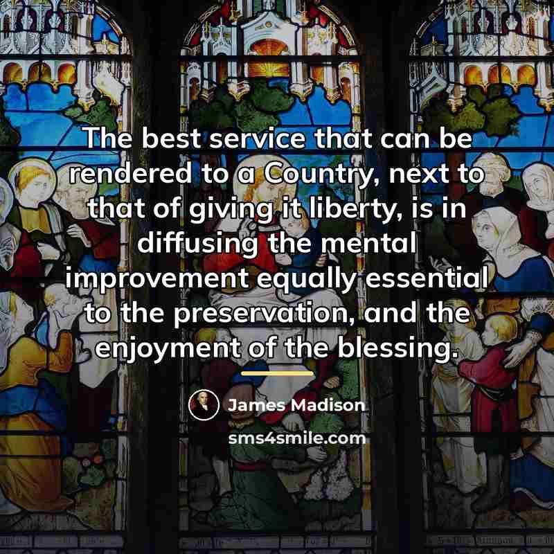 “The best service that can be rendered to a Country,…” quote by James Madison
