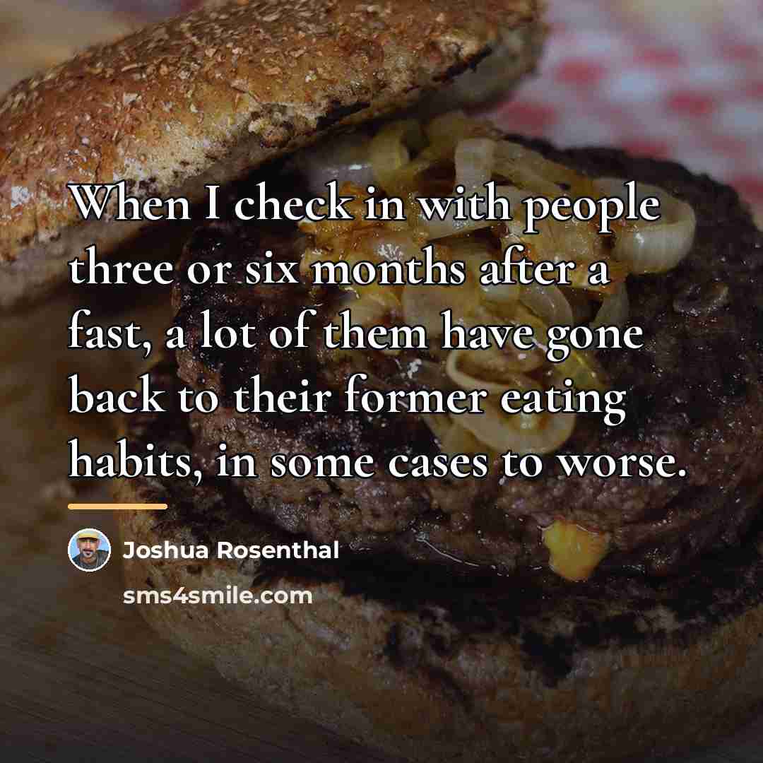“When I check in with people three or six months…” quote by Joshua Rosenthal