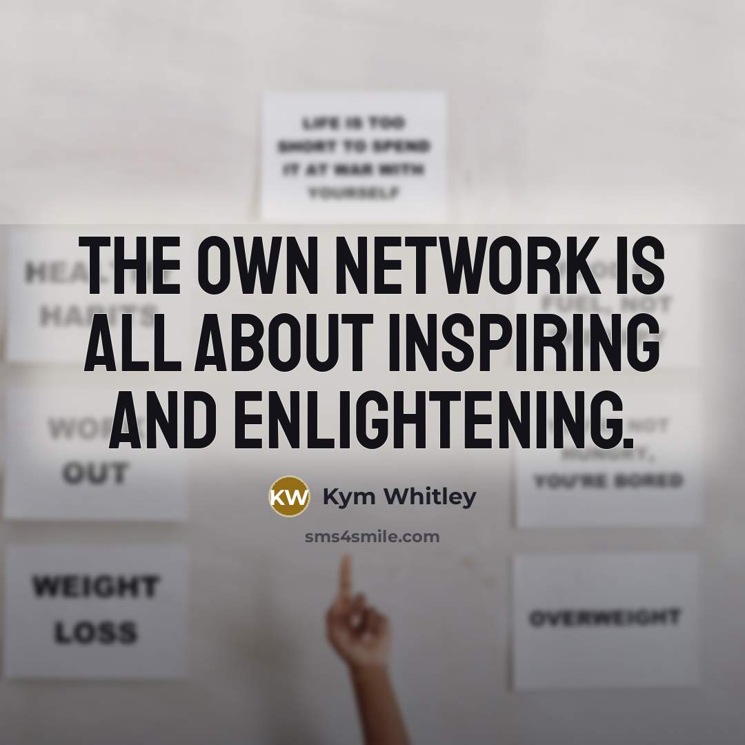 “The OWN network is all about inspiring and enlightening.…” quote by Kym Whitley