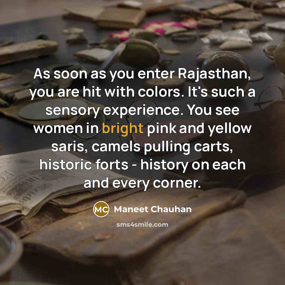 “As soon as you enter Rajasthan, you are hit with…” quote by Maneet Chauhan