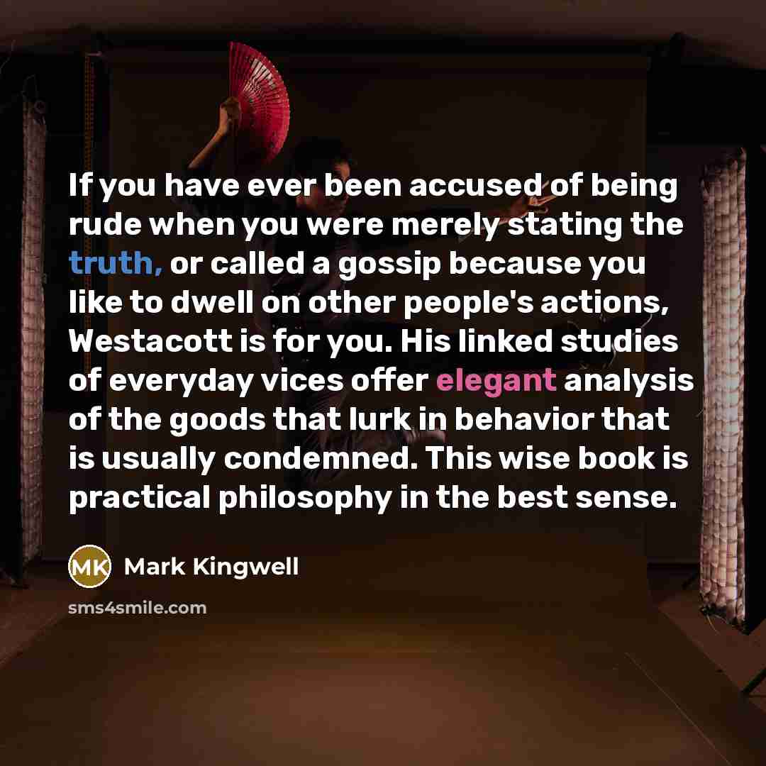 “If you have ever been accused of being rude when…” quote by Mark Kingwell