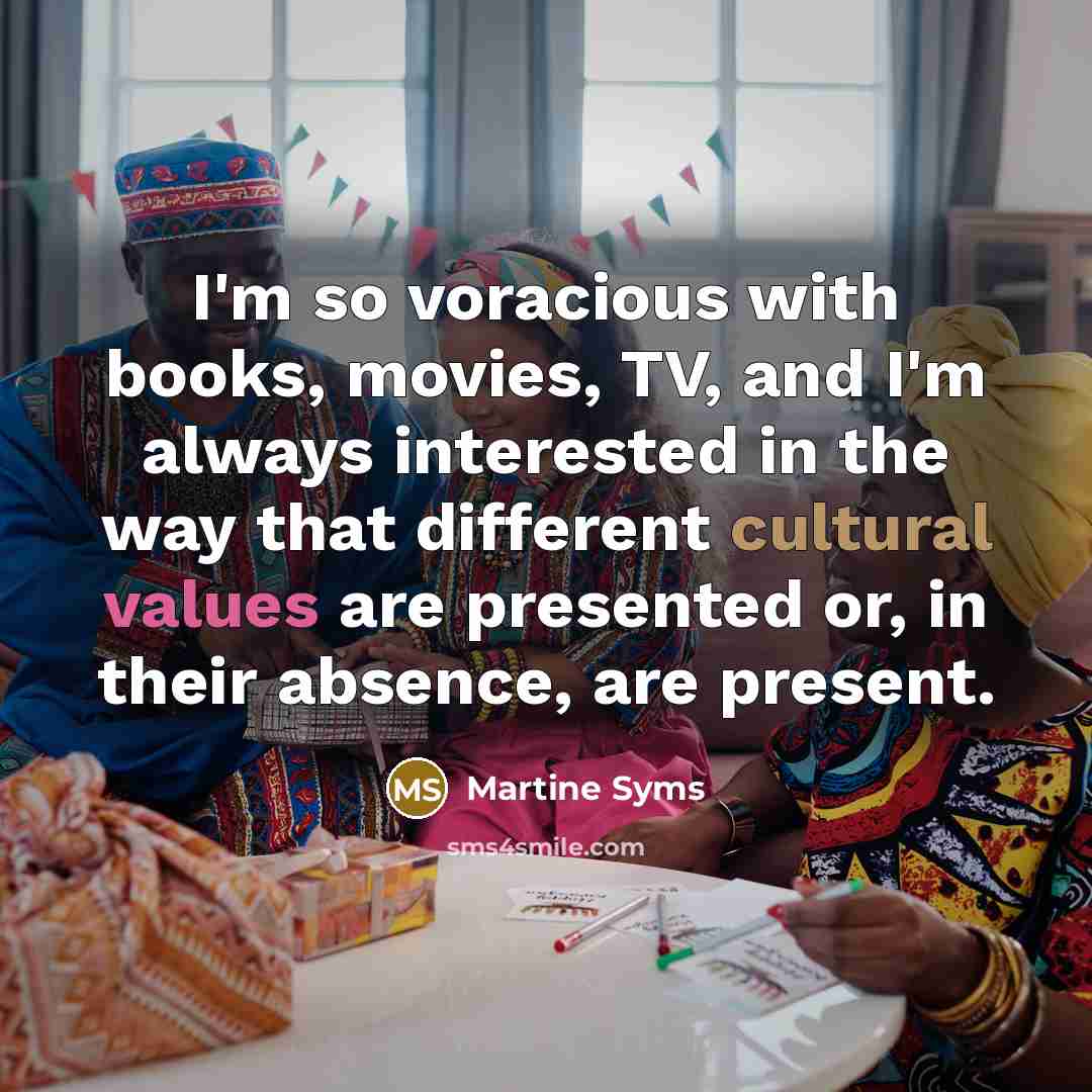“I'm so voracious with books, movies, TV, and I'm always…” quote by Martine Syms