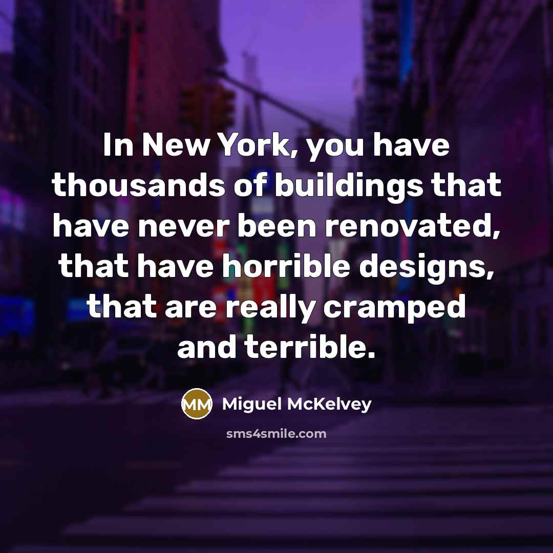 “In New York, you have thousands of buildings that have…” quote by Miguel McKelvey