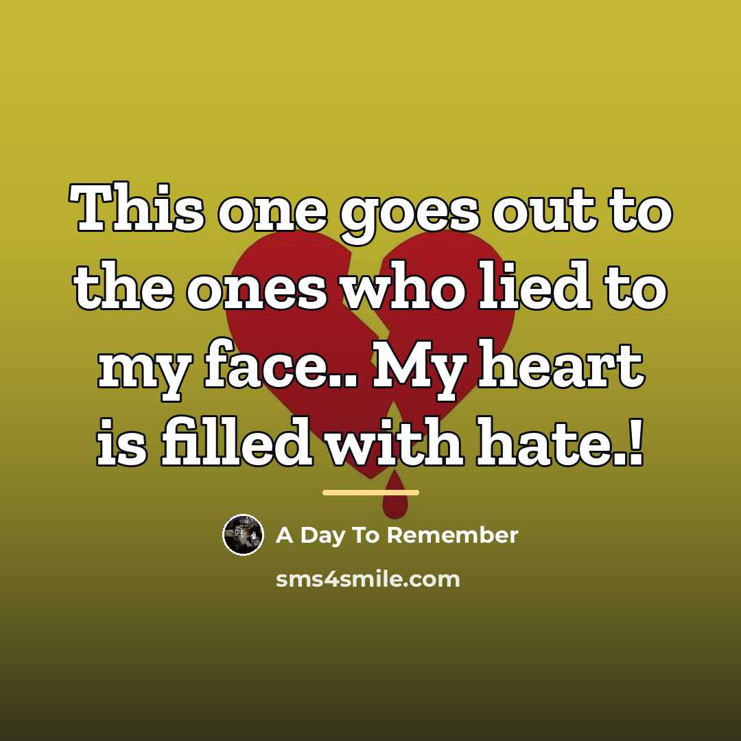 “This one goes out to the ones who lied to…” quote by A Day To Remember