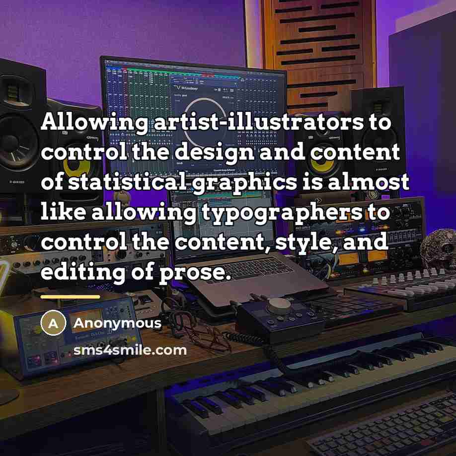 “Allowing artist-illustrators to control the design and content of statistical…” quote by Anonymous