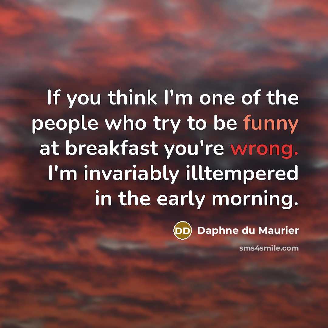 “If you think I'm one of the people who try…” quote by Daphne du Maurier