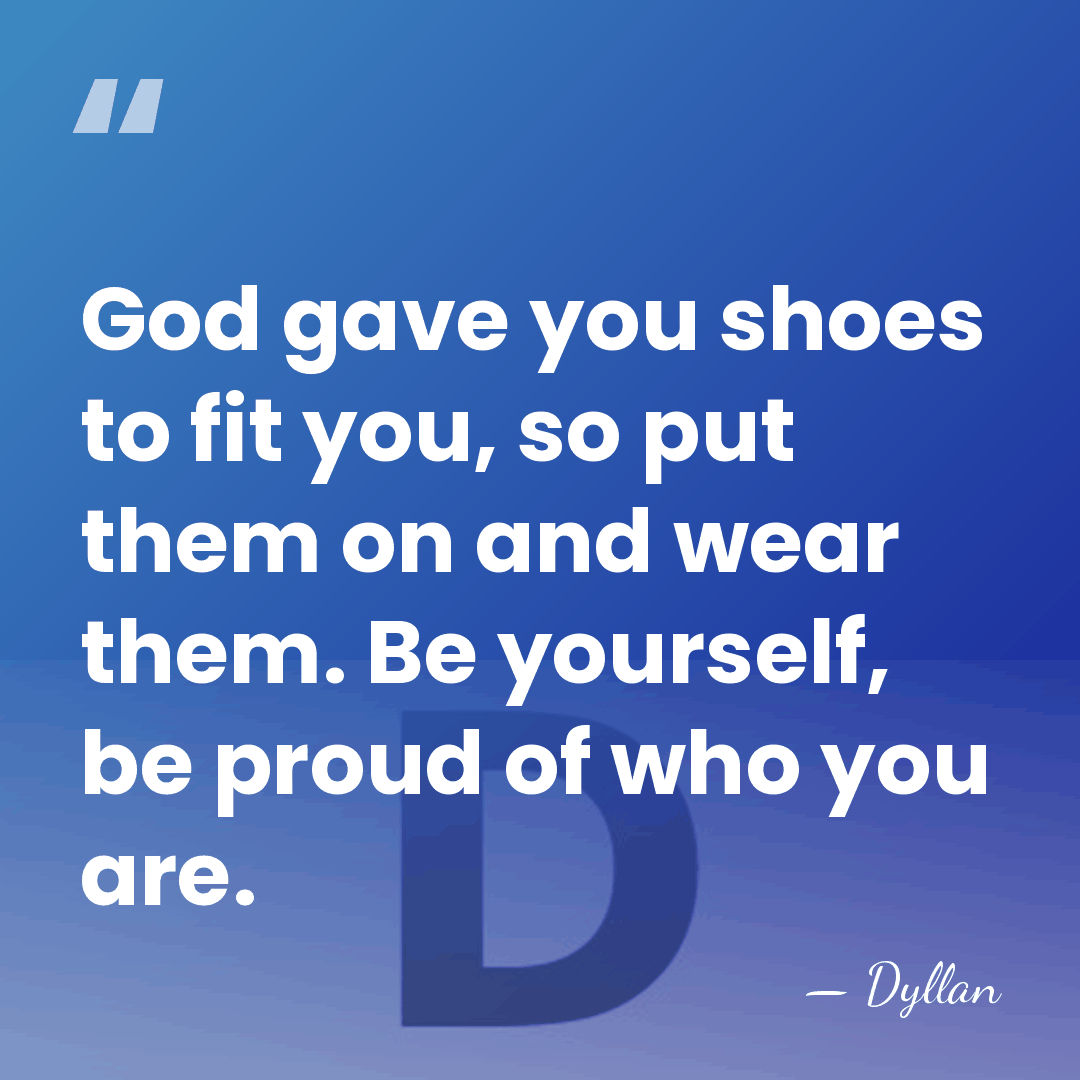 God gave you shoes to fit you, so put them on and&hellip; - Dyllan