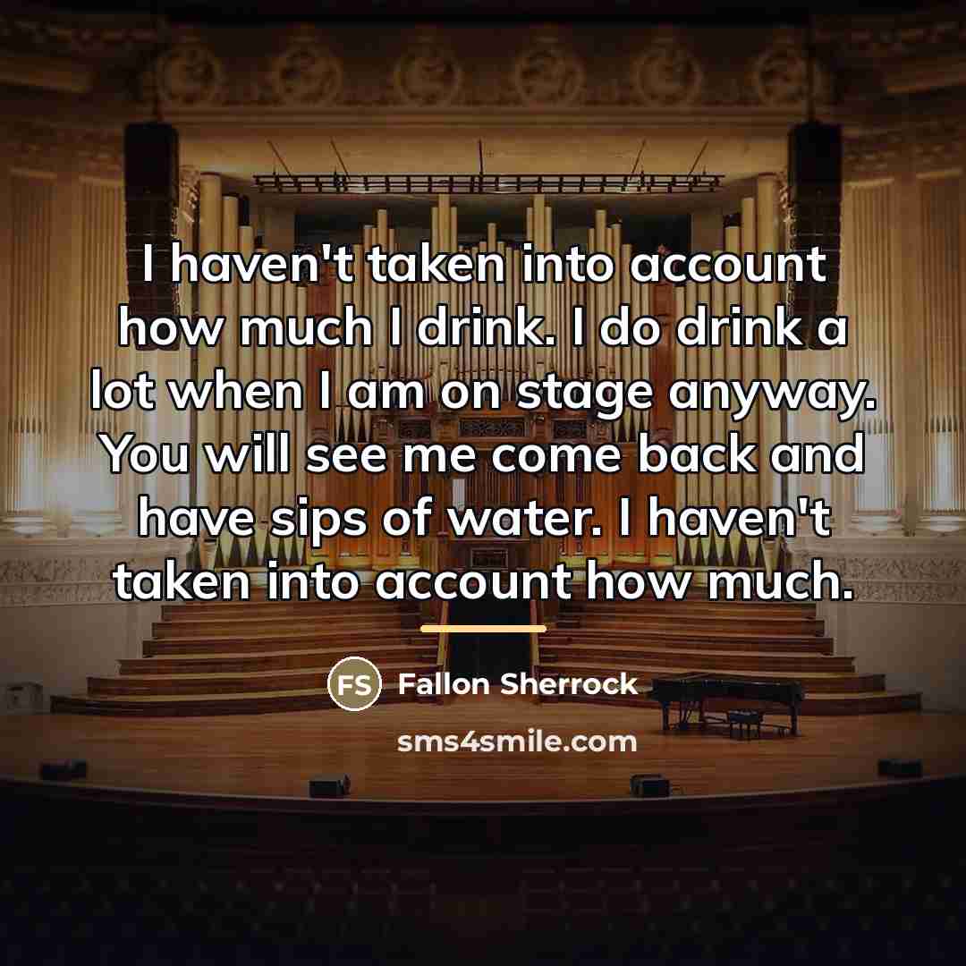 “I haven't taken into account how much I drink. I…” quote by Fallon Sherrock