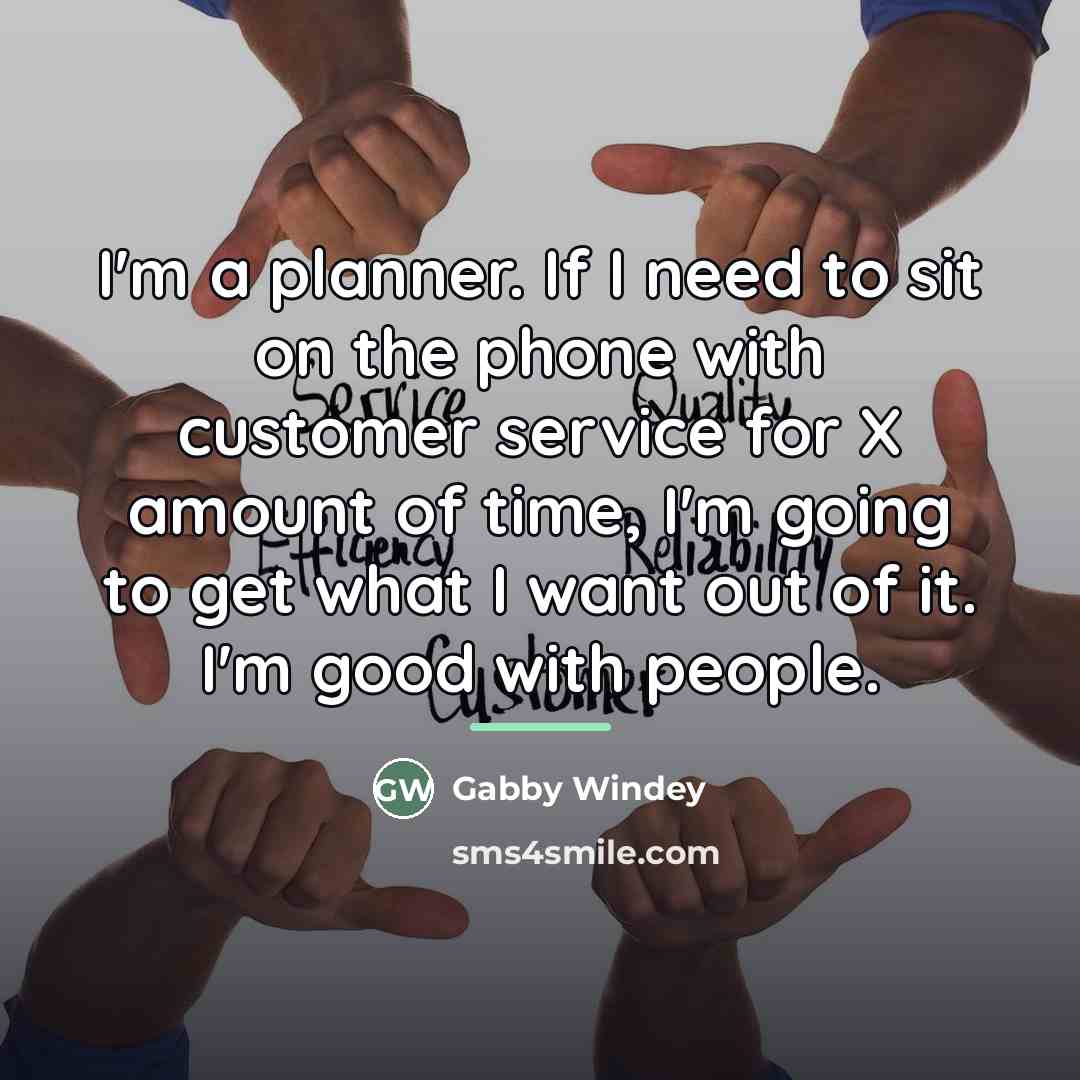 “I'm a planner. If I need to sit on the…” quote by Gabby Windey