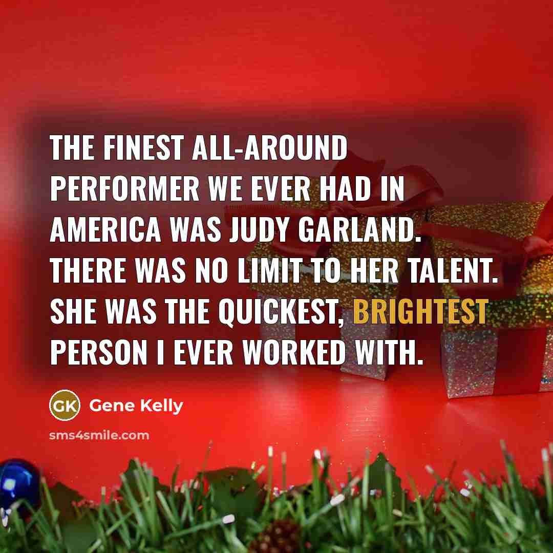 “The finest all-around performer we ever had in America was…” quote by Gene Kelly