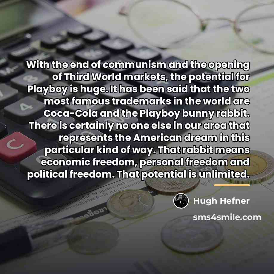 “With the end of communism and the opening of Third…” quote by Hugh Hefner