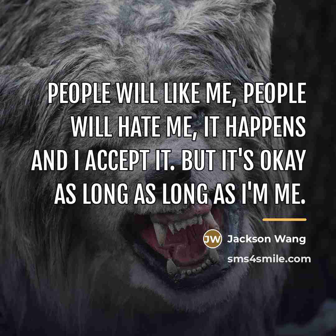 “People will like me, people will hate me, it happens…” quote by Jackson Wang
