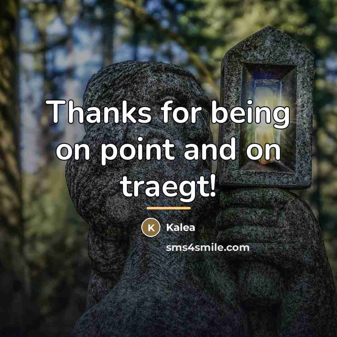“Thanks for being on point and on traegt!…” quote by Kalea
