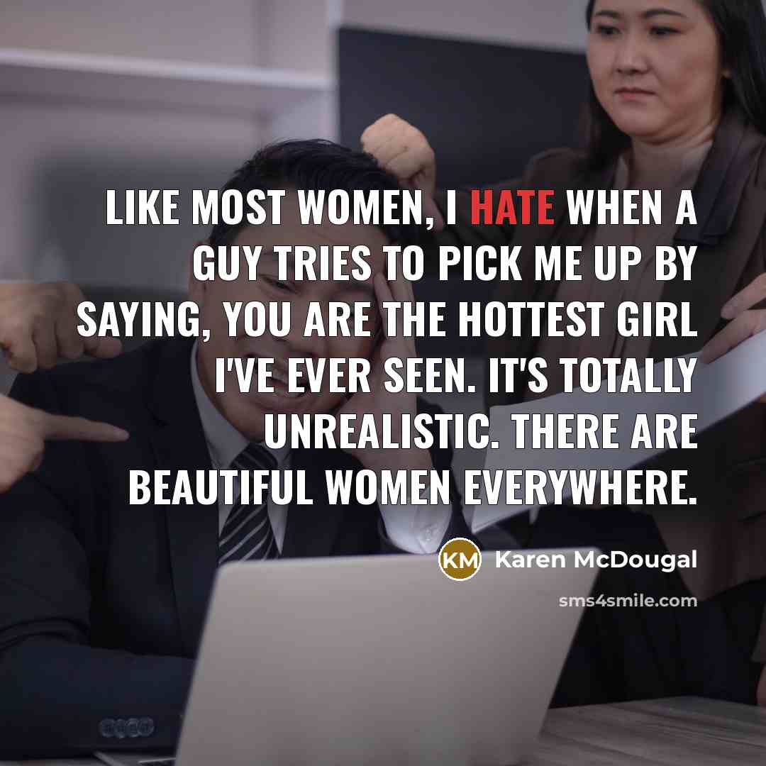 “Like most women, I hate when a guy tries to…” quote by Karen McDougal