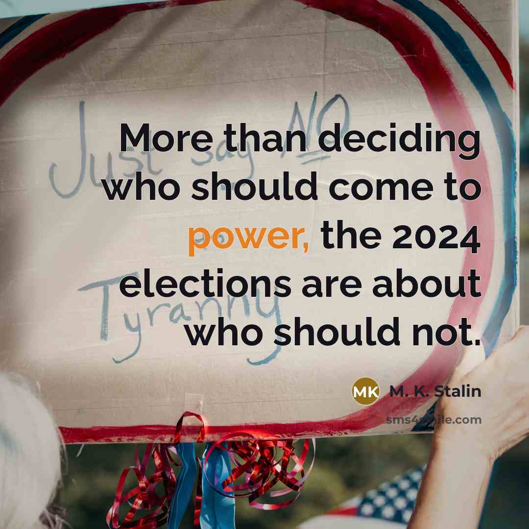 “More than deciding who should come to power, the 2024…” quote by M. K. Stalin