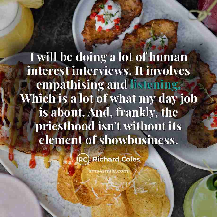“I will be doing a lot of human interest interviews.…” quote by Richard Coles