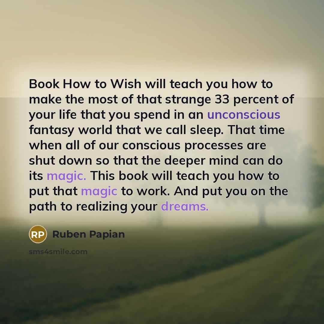 “Book How to Wish will teach you how to make…” quote by Ruben Papian