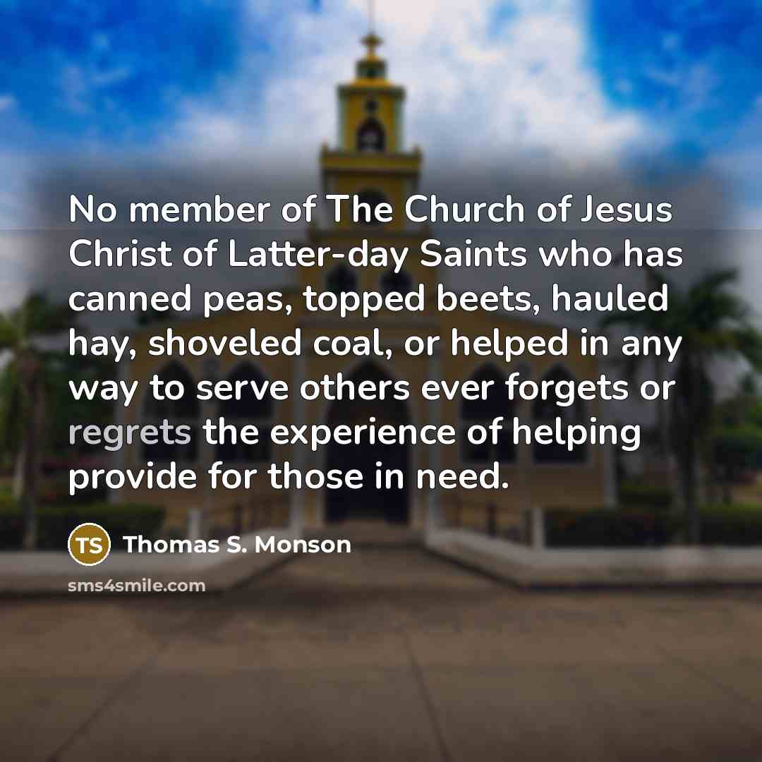 “No member of The Church of Jesus Christ of Latter-day…” quote by Thomas S. Monson
