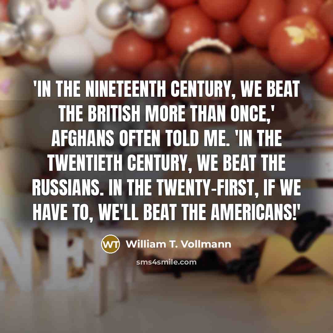 “'In the nineteenth century, we beat the British more than…” quote by William T. Vollmann