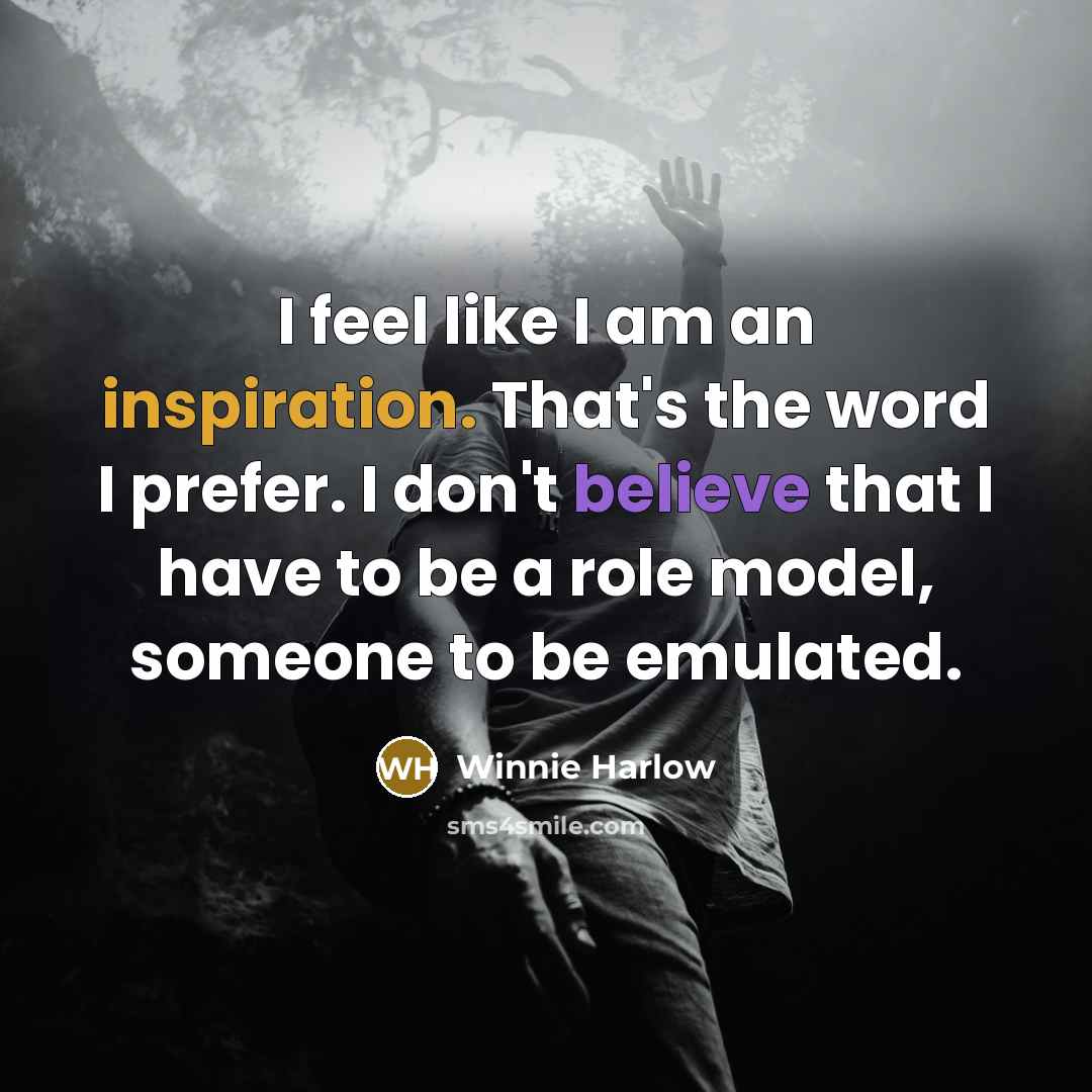 “I feel like I am an inspiration. That's the word…” quote by Winnie Harlow