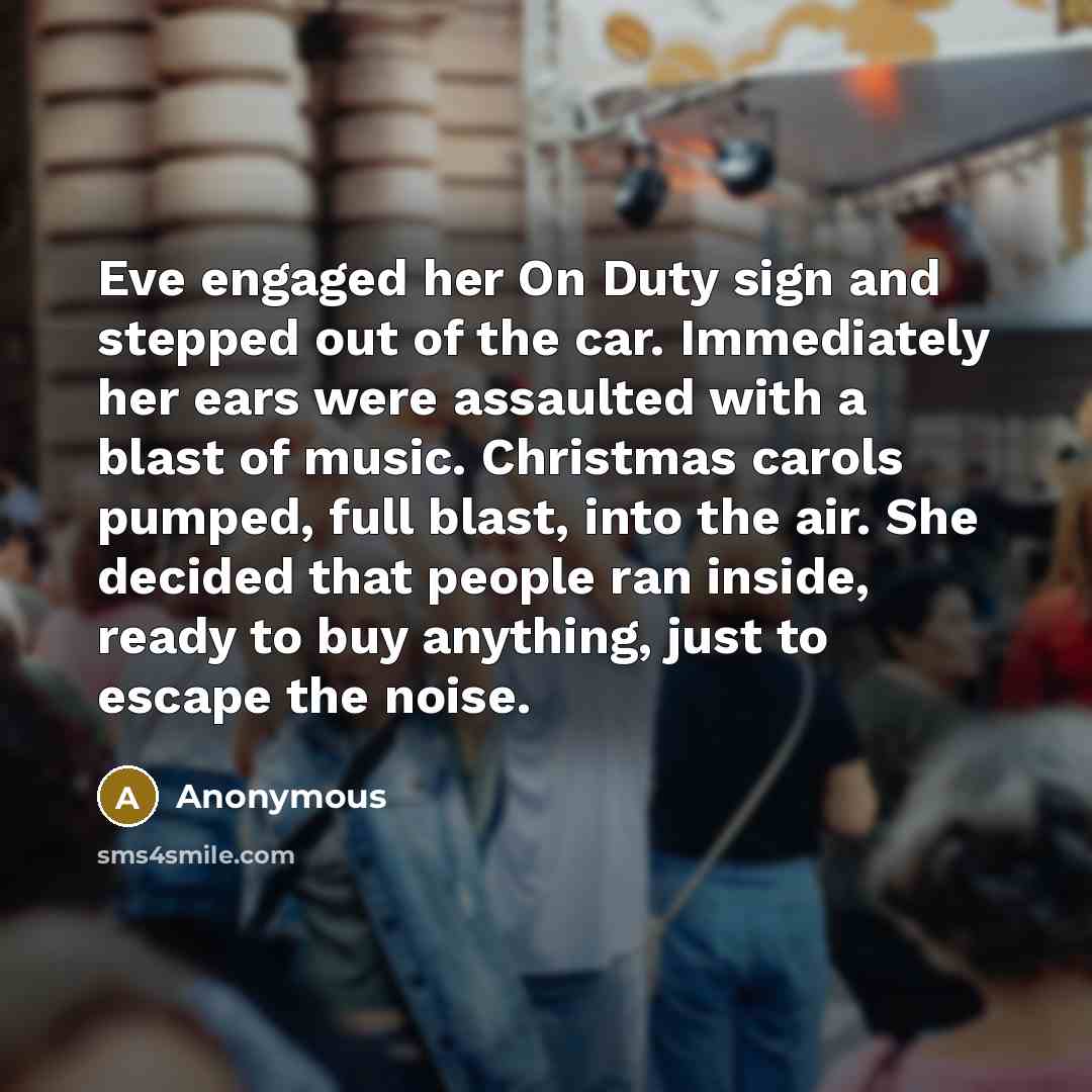“Eve engaged her On Duty sign and stepped out of…” quote by Anonymous